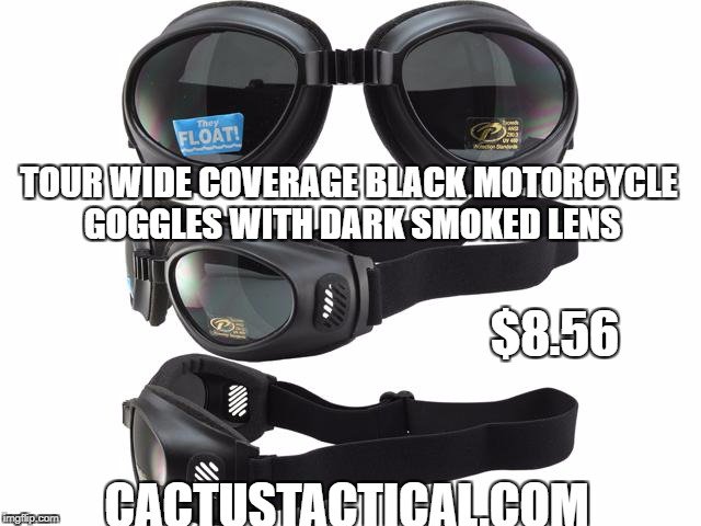 cactustactical's tweet photo. Tour Wide Coverage Black Motorcycle Goggles with Dark Smoked Lens
#sunglasses #motorcycle #glasses #googles #cactustactical #eyeprotection # https://t.co/Ce43nS5ONS