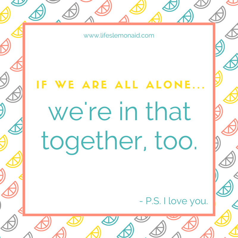 LifesLemonAidCo's tweet photo. You are not alone! https://t.co/vHS5lvKMoi