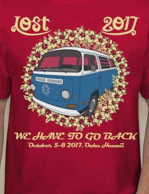 TheLOSTCon's tweet photo. Meant to say before #LOST2017 - but big thank you to @customink who helped me get my event tees in time. Forgot to order my own personal shirts & they got my order to me right before I left for Hawaii. Mahalo for great customer service! Here's a mock-up! https://t.co/cb89Wag9lr