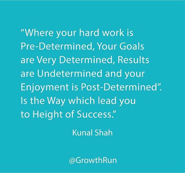 Reposting <a href="/growthrun/">Growth Run</a>:
Where your hard work is Pre-Determined, Your Goals are Very Determined, Results are Undetermined and your Enjoyment is