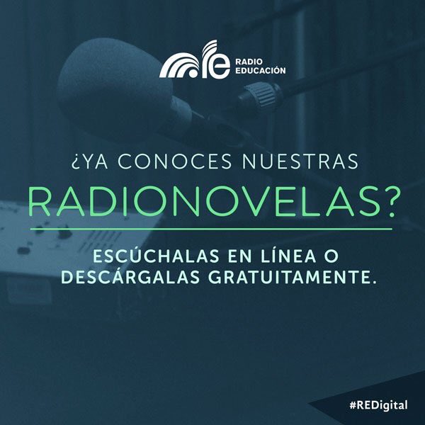 RadioEducacion's tweet photo. ¿Ya conoces nuestras #radionovelas? Escúchalas en línea o descárgalas. https://t.co/fI515sYfOh… #REDigital https://t.co/a3lKryV6aC