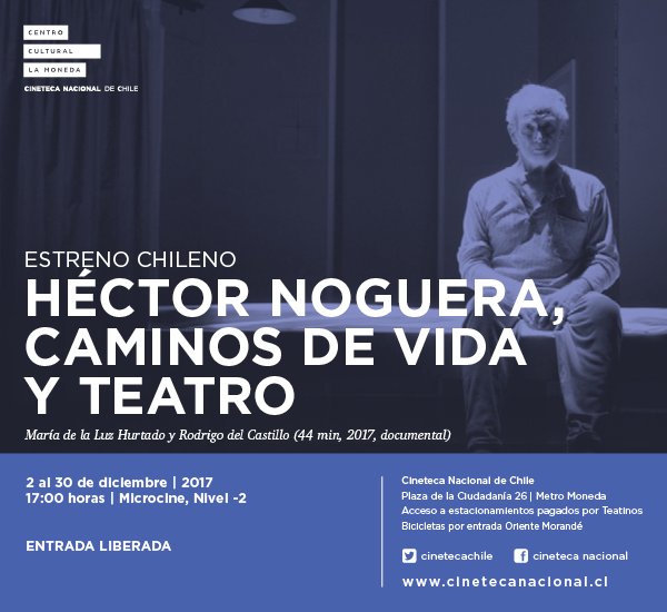 CinetecaChile's tweet photo. CARTELERA
Durante este fin de semana no te pierdas el documental "Héctor Noguera, caminos de vida y teatro", con funciones diarias a las 17:00 horas y completamente gratis https://t.co/DVt0bog1pu