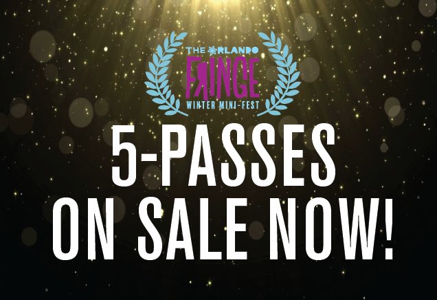 OrlandoFringe's tweet photo. 5-Passes for the Orlando Fringe Winter Mini-Fest are now on sale! They make great stocking stuffers! Give the gift of Fringe! #orlandofringe #winterminifest #holidaygift #discount https://t.co/Rz9dbr9Yzk https://t.co/Xn23nKGFf8