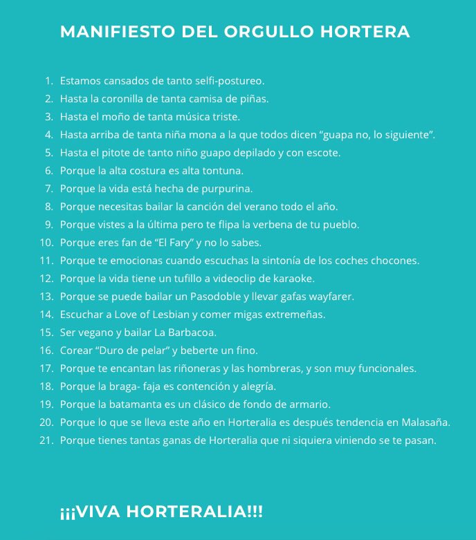 Como han sido muchas las peticiones, os lo dejamos por escrito para que podáis poner en vuestra descripción de Tinder genialidades como “La braga-Faja es contención y alegría” ¿Cuál es vuestra horte-frase favorita? ¡Qué viva el Manifiesto Hortera!