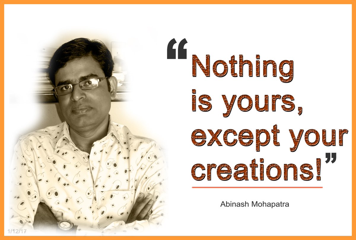 TheAbinash's tweet photo. Nothing is yours, except your creations! #humanity #creativity #donate #happytogive #helpothers #liveandletlive https://t.co/sw9c1adaI6