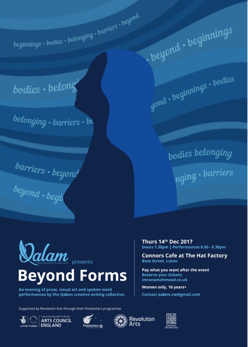 Imrana_M_'s tweet photo. #Qalam presents #BeyondForms Finale of my @RevolutonArts #firestarter project @ShabnamShabazi @S_I_Creative @Voiceofthepoets 14 Dec 7.30-9.30pm #ConnorsCafe @TheHatFactory #WomenOnly #16plus Limited capacity. Pay what you want after event. Reserve tickets https://t.co/OXdveKCOLC https://t.co/VQay7HAdiI