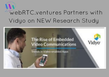 WebRTCVentures's tweet photo. [Report Download &amp; Webinar Invite] https://t.co/tLbxfKFYck We partnered with @Vidyo NEW RESEARCH STUDY: The Rise of #EmbeddedVideo Communications #videochat #embeddedcommunications #CPaaS #telehealth #virtualeducation #customerengagement #collaboration #CIO #CTO #innovationtrends https://t.co/h4xr70ZKKo