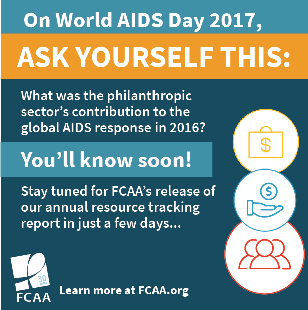 FCAA's tweet photo. Learn more about the philanthropic response to HIV next report - new report out soon! #fundAIDSfight #reignitethefight #WorldAIDSDayChat #WorldAIDSDay https://t.co/qjwGi5LNYx