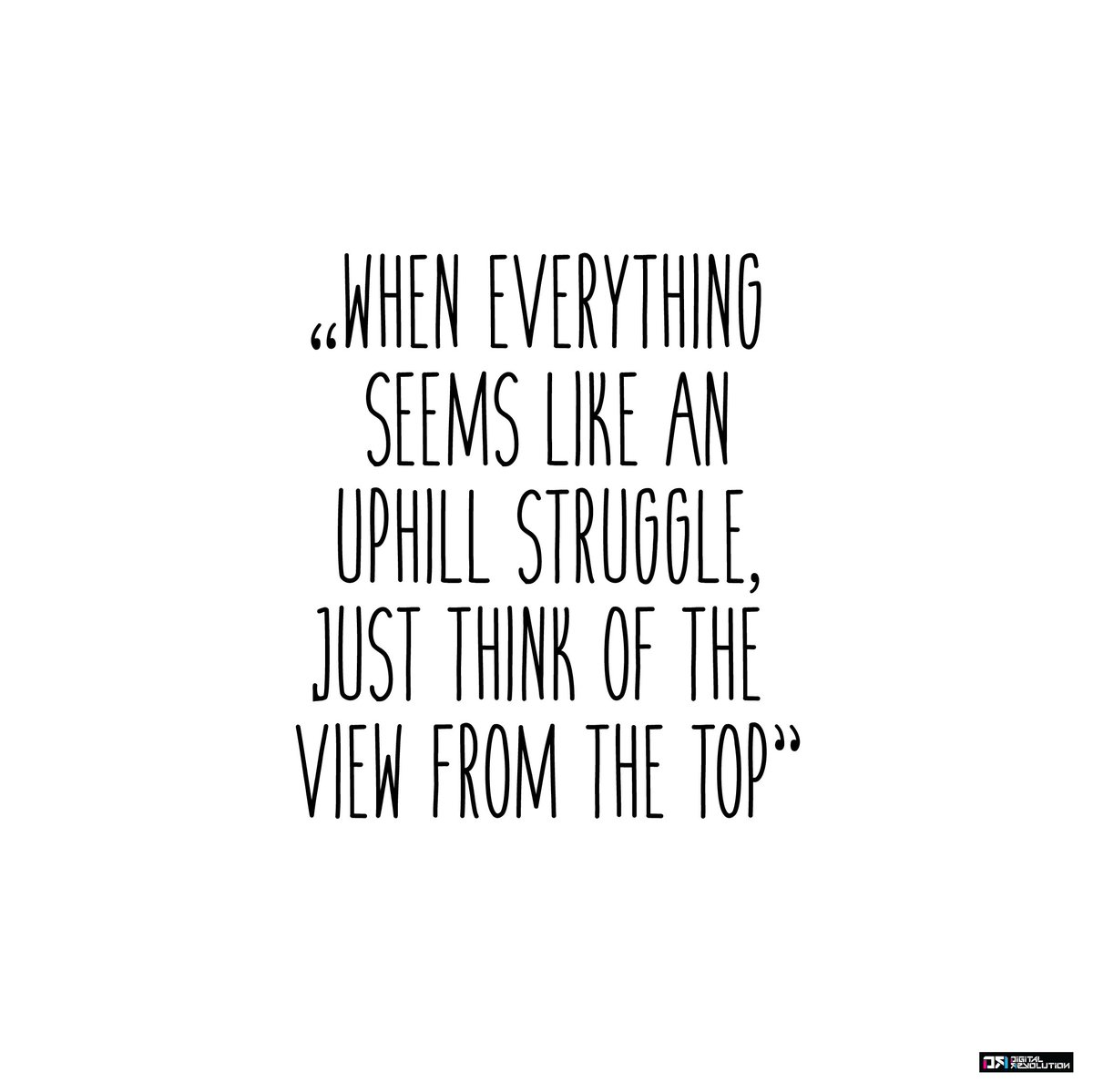 Digi_Revolution's tweet photo. Some mid week motivation to get us through the week ⛰☺️ https://t.co/Y8Mgm2pEEu