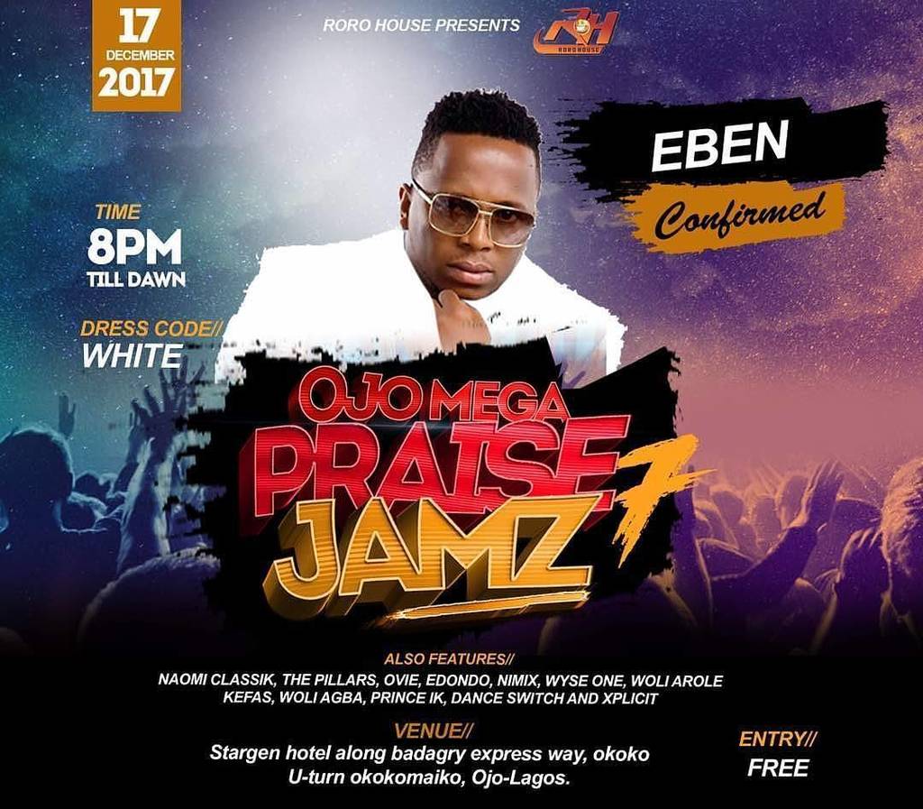 theCheckPointNG's tweet photo. @Regranned from @akpororo -  @eben_rocks we love you so much okokomaiko can't wait to see you. OJO MEGA PRAISE JAMZ 17th dec is the date. Stargen international hotel is the venue 8pm till dawn. Dress code na white https://t.co/NLBFJxDVPA https://t.co/l6sPIWrgTU