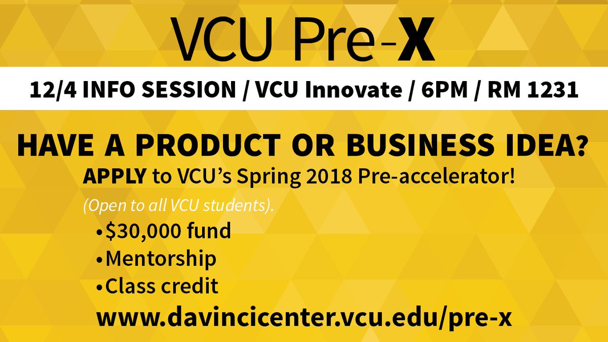 All VCU students with a business idea should come to our Pre-X Info Session Monday, Dec. 4. The Pre-X offers students class credit, mentorship and access to a $30,000 fund to support student ventures. Pizza will be provided! Register: ow.ly/BpI230gSzgC