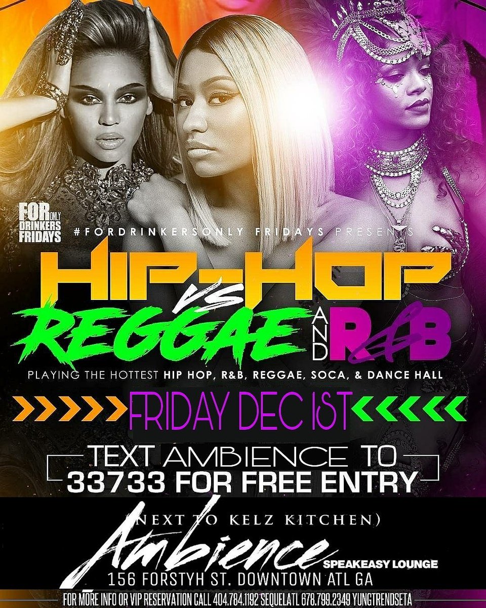 MPM_Chris's tweet photo. #HiphopVsReggaeAndRnB Tomorrow

@ The All New #AmbienceATL 156 Forsyth St ATL GA 30303

Everyone FREE by texting AMBIENCE to 33733

$5 Ciroc &amp; House Liquor til 12am!!
https://t.co/mdllC5WGaw 16