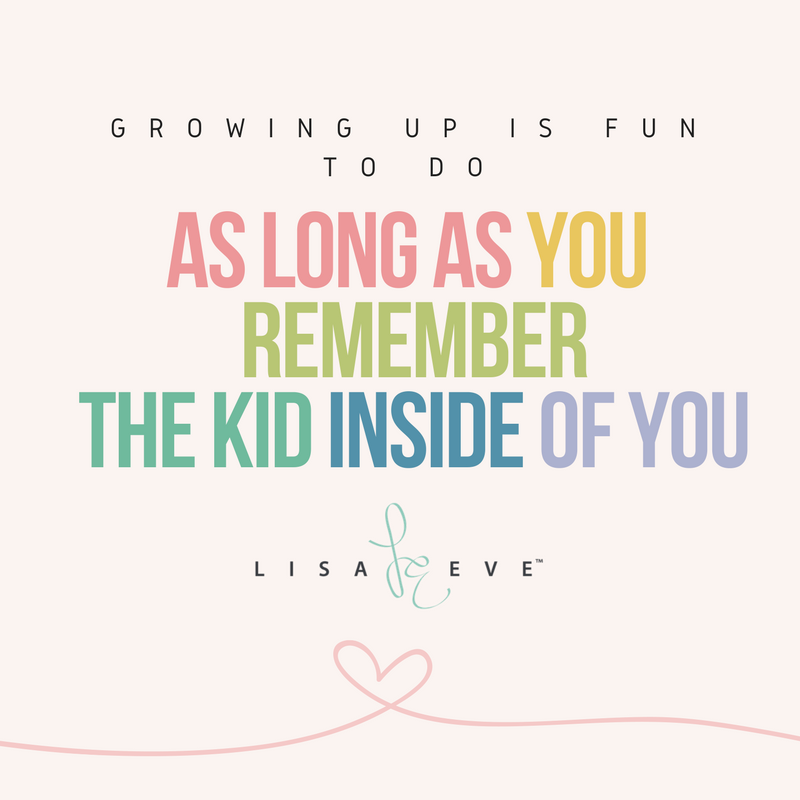 LisaEveInspires's tweet photo. "Growing up is fun to do as long as you remember the kid inside of you." - Lisa Eve #Quote #WednesdayWisdom https://t.co/b1dvCLJ8lA