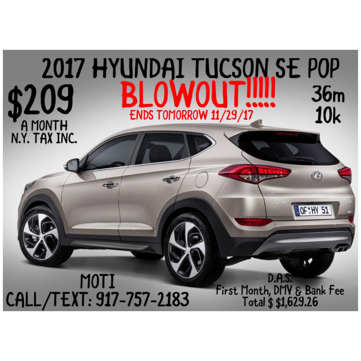 AbsoluteAutoHQ's tweet image. 2017 Hyundai Tuscon SE $209 a month NY tax inc 
Due at signing First Month,DMV &amp;amp; Bank Fee Total $1,629.26
DEAL ENDS TOMORROW 11/29/17
CALL/TEXT: 917-757-2183
