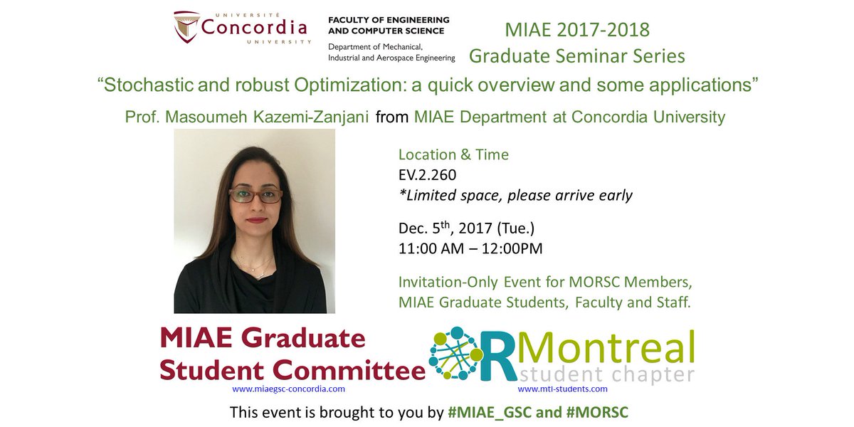 MIAE_GSC's tweet photo. Join the MIAE #gradseminar:
Prof. Kazemi-Zanjani will give a Grad seminar talk on #stochastic optimization. 
The event will be hosted on Dec. 5th from 11AM-12PM, in EV2.260 @Concordia .
This event is brought to you by @MIAE_GSC and @OR_MTLchapter https://t.co/gYTUOv5Ov6
