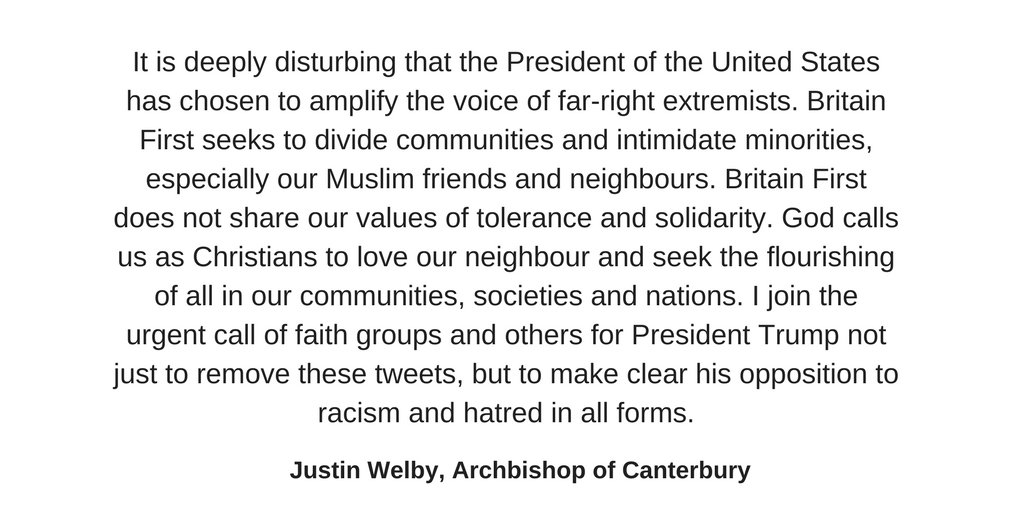 I join the urgent call for President @realDonaldTrump to remove his Britain First retweets and make clear his opposition to racism and hatred. facebook.com/archbishopofca…