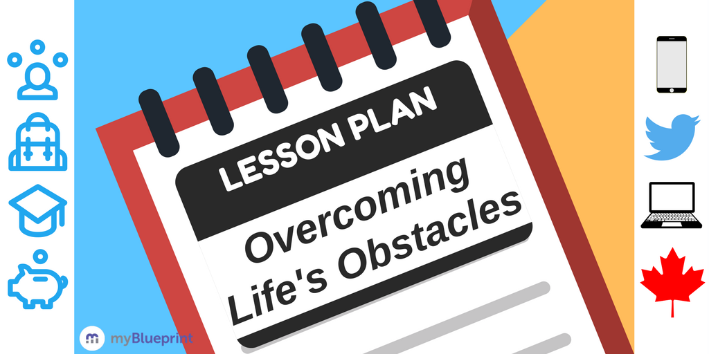 myblueprint's tweet photo. Help students reflect on how some of the greatest obstacles in their lives have helped them develop as a person and learn valuable life skills with our #WeeklyLessonPlan https://t.co/ZRp6MrFE42 https://t.co/40flSaTNbl