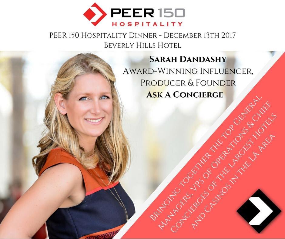 The PEER 150 Hospitality dinner is coming up in 2 weeks at The Beverly Hills Hotel! Keynote by <a href="/AskAConcierge/">Sarah Dandashy</a>