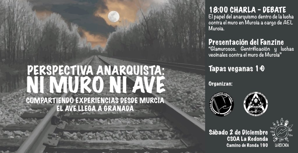 Este sábado 2 en el <a href="/CSOALaRedondaSQ/">LaRedondaSeQueda</a>:
-Charla debate: ¡NI MURO NI AVE!
-Presentación del fanzine "Glamurosas. Gentrificación y luchas vecinales contra el muro de Murcia"
Junto a les vecines de <a href="/AELMurcia/">AEL Murcia</a> y <a href="/MovAnarquistaON/">MAON</a>