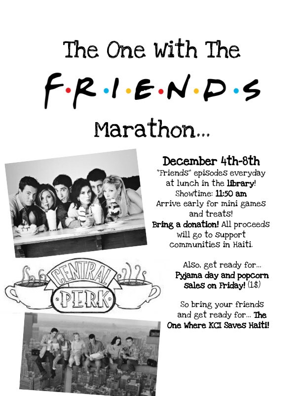 KCIMeToWe's tweet photo. KCI! Come on out next week for our Friends marathon in the library, look for the posters around the school to see which episodes are playing! Bring a friend and a donation so we can help Haiti! https://t.co/NvQCt5X95u