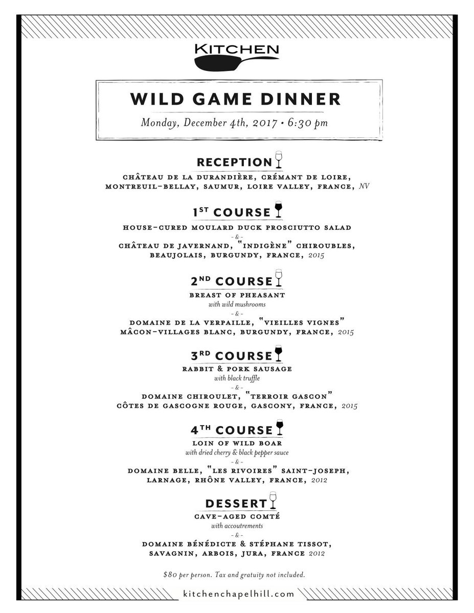 Only few seats left for this Monday December 4th Wild game dinner at Kitchen Chapel Hill. Call (919) 537-8167 now for reservation. $80 ++ Monday December 4th 6:30pm