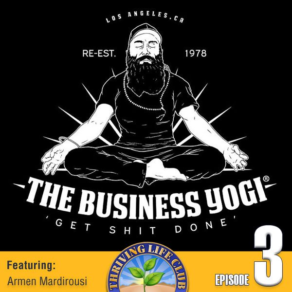 LeonBrie's tweet photo. Episode 3 of the #ThrivingLifeClub podcast. 🔥 LIFE LESSONS FROM THE BUSINESS YOGI®... with @mardirousi. Listen now at: https://t.co/MEh5hkTZ1B

#ThrivingLifeCast https://t.co/lUYenyxVJa