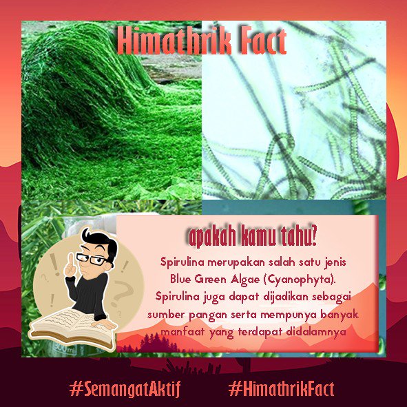 [ HIMATHRIK FACT ]
Tahukah teman-teman apa itu spirulina? Kepoin yuk!!
Pantau di :
Line : @zay9273v
IG : @himathrik
#HIMATHRIK