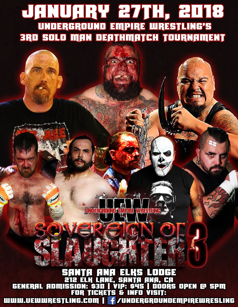 UEW PRESENTS IT'S 3RD SOLO-MAN DEATH MATCH TOURNAMENT, SOVEREIGN OF SLAUGHTER 3!!!

TICKETS ARE NOW AVAILABLE VIA UEWwrestling.com