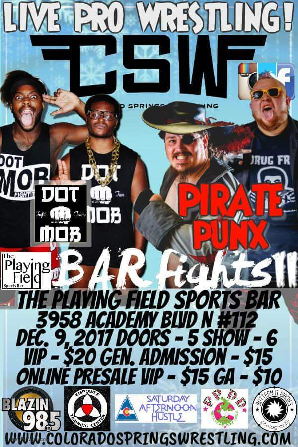 #COS on 12/9 watch the bad boys from down south, #DotMob, go one on one with Fan favourites, #PiratesPunx @ #BarFightsII Tix available online:  coloradospringswrestling.com  #colorado #coloradospringswrestling #coloradosprings #prowrestling