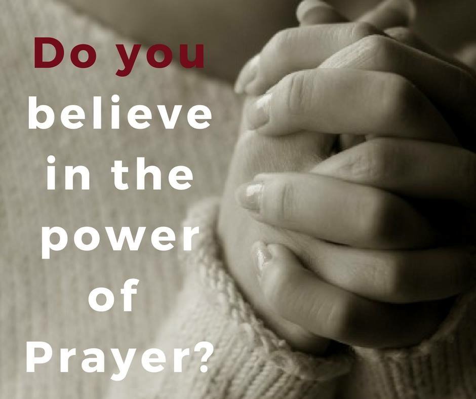 Believe In The Power Of Prayer Quotes