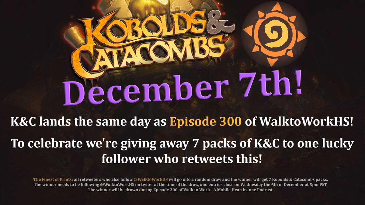 WalktoWorkHS's tweet image. Episode 300 of Walk to Work - A Mobile #Hearthstone Podcast will happen the day #Kobolds and Catacombs comes out? It must be time to give away some packs!

Retweet and follow to go into the draw to win 7 packs of Kobolds and Catacombs. Entries close Dec 6, 5pm PST
