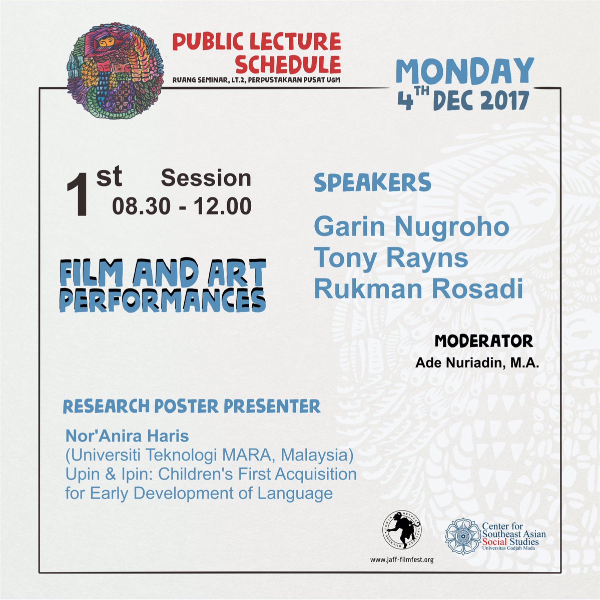 pssatugm's tweet photo. [PUBLIC LECTURE SCHEDULE]

Hari I (Senin, 4 Desember 2017)
• Sesi I : Film and Art Performance 📍Ruang Seminar Perpustakaan Pusat UGM Lt.2 ⏰08.30 - 12.00 WIB #Jaff2017 #PSSATUGM https://t.co/JLL2ptDgnC