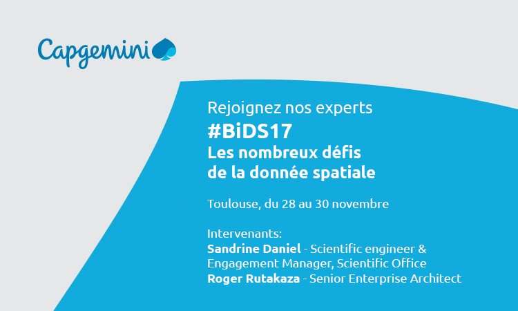 capgeminifrance's tweet photo. Données spatiales et #cloud: on en parle aujourd'hui à #BiDS17 @esa #data https://t.co/82gbjQkWeT cc @CNES https://t.co/b8IuaLequM