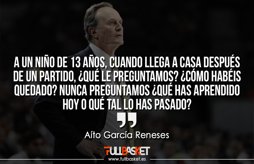 fullbasket_'s tweet photo. Buenos días. Padres/madres, reflexionad sobre esto de Aíto 🏀 https://t.co/TmxYHbwfAY