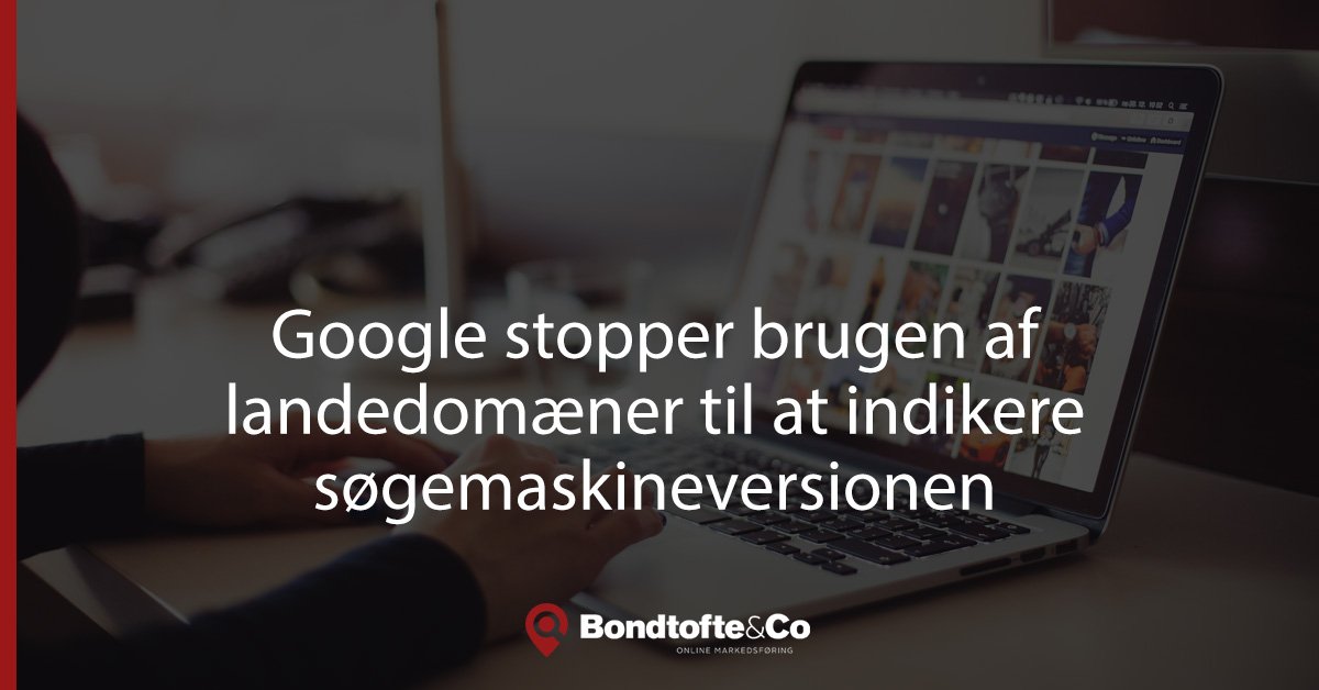 BondtofteCo's tweet photo. Google dropper snart ccTLDs på deres landedomæner for Google Search:  https://t.co/arKr2gvF7j https://t.co/TyZ2TJ3IK8