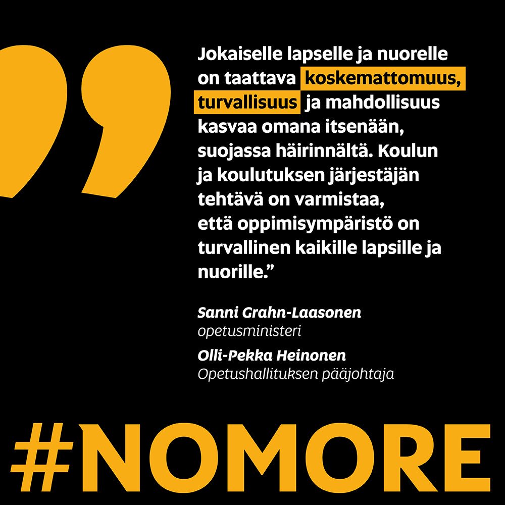 Täydellinen nollatoleranssi seksuaaliseen häirintään kouluissa ja oppilaitoksissa on yhteinen tinkimätön tavoite.#nomore Vetoamme yhdessä: <a href="/okmfi/">Opetus- ja kulttuuriministeriö</a> <a href="/Opetushallitus/">Opetushallitus</a> <a href="/oajry/">OAJ</a> <a href="/Kuntaliitto/">Kuntaliitto | Kommunförbundet</a> @SivistysTA <a href="/SYL_FIN/">SYL</a> <a href="/SAMOK_FIN/">SAMOK</a> <a href="/Lukiolaiset/">Lukiolaisten Liitto</a> <a href="/sakkiry/">SAKKI</a> <a href="/skolungdom/">Finlands Svenska Skolungdomförbund</a> @OSKU_ry minedu.fi/artikkeli/-/as…