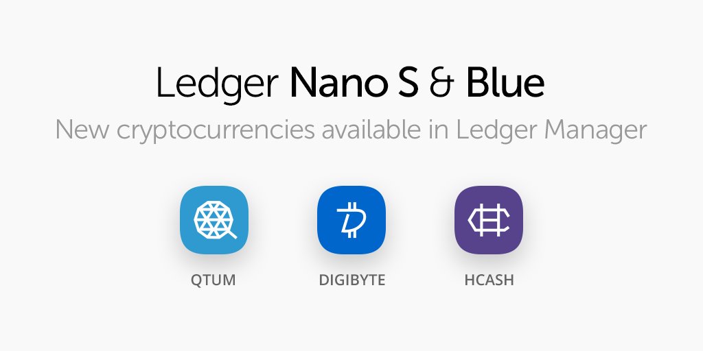 Ledger's tweet image. 3 new cryptos released for the Nano S and the Blue: QTUM @QtumOfficial, DGB @DigiByteCoin and HSR @HcashOfficial. Apps are available on the Ledger Manager