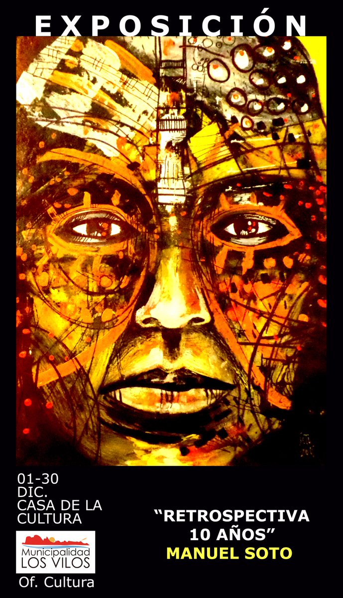 Invitamos a ver una muestra muy interesante llamada "Retrospectiva 10 Años" del artista visual Manuel Soto. El viernes 01 de diciembre a las 20.00 horas, en Casa de la Cultura de Los Vilos. Es gratis.