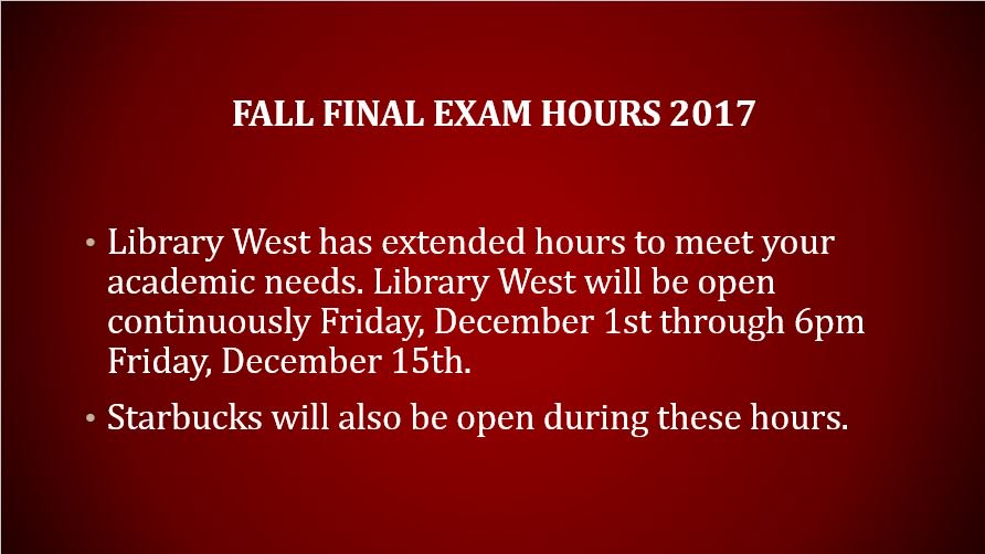 UF Library West on Twitter "Our Fall Final Exam Hours for 2017. Hours