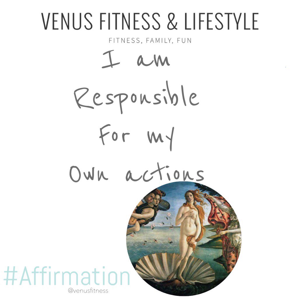 venus_fitness's tweet photo. I am responsible for my own actions. #VFAffirmation #2017Goals https://t.co/mBmGpPbafm