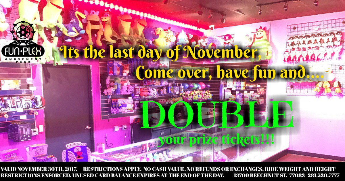 houstonfunplex's tweet photo. It's the last day of November. Come over, have FUN and DOUBLE your prize tickets!!!
Get FREE RIDES PASS with any purchase of $50 Funplex Game card (pass is good for up to 4 people)
#houstonfunplex https://t.co/yECSLQipEY