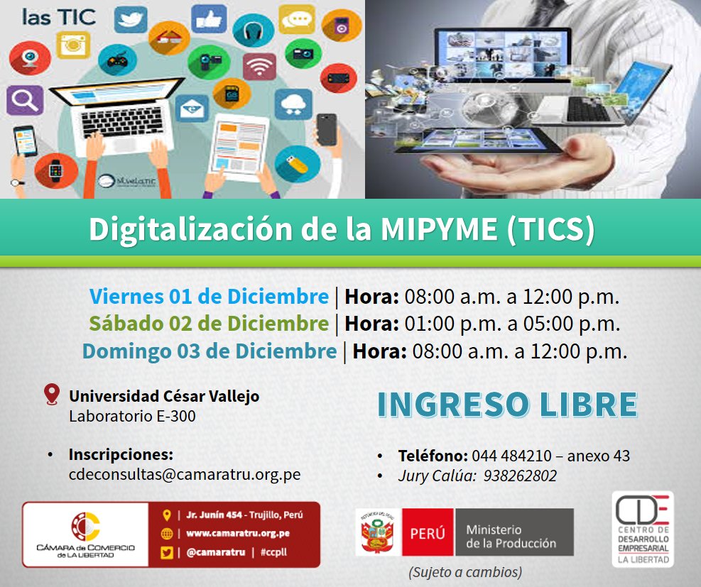 CCLL_Trujillo's tweet photo. Conferencia: Digitalización de la Mypime (#TICS)
Organiza: #CCPLL y su Centro de Desarrollo Empresarial
📅 01, 02 y 03 de diciembre | Inscripciones: cdeconsultas@camaratru.org.pe 🔸 #IngresoLibre https://t.co/zYKDugrEVb