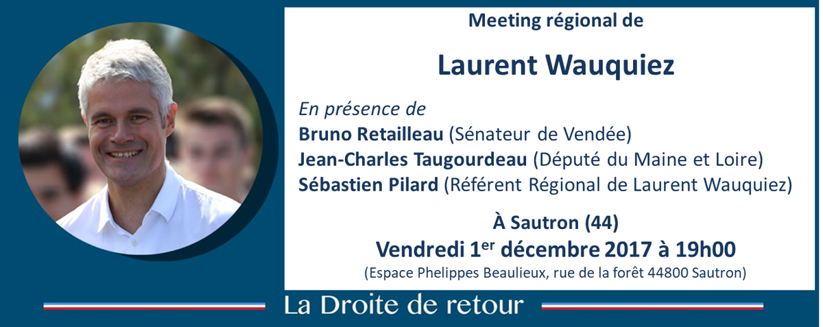 JCTaugourdeau's tweet photo. 🔴 Réunion publique de @laurentwauquiez demain 🔴 RDV à Sautron (44) à 19h ! #LaDroiteDeRetour cc @BrunoRetailleau @spilard https://t.co/51KgzOsKvK