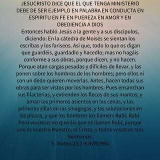 JESUCRISTO enseña que debemos de ser hacedores de La Palabra de DIOS, que lo que prediquemos lo hagamos y seamos ejemplo a los inconversos.