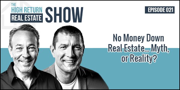 highreturnre's tweet photo. There is a ton of #marketing around “No Money Down” #RealEstate
But is it real? Or just #hype ?
Learn the TRUTH about No Money Down #RealEstate in the latest episode of the #HRRE podcast! https://t.co/GOL8iaGdTc https://t.co/wIfxYIzDTZ