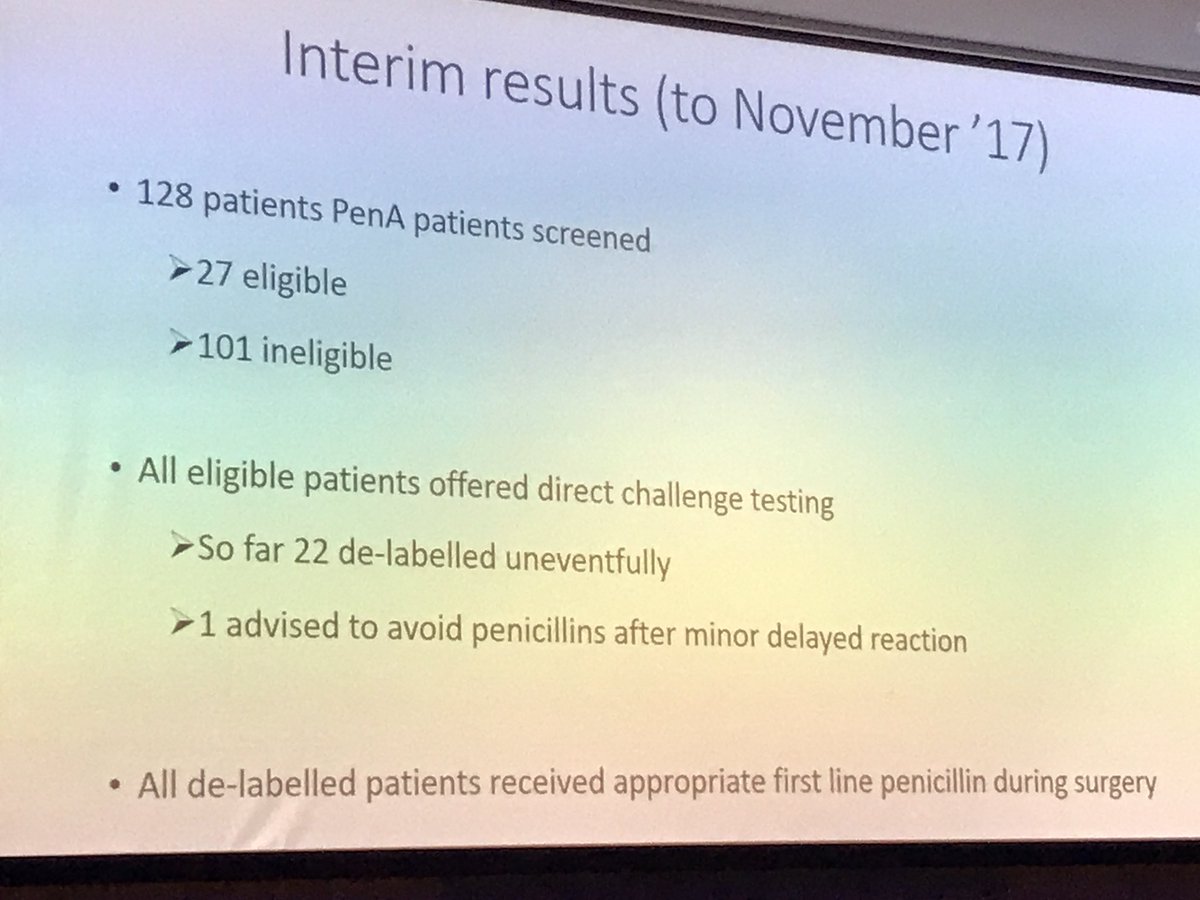 PADLES study: Penicillin Allergy De-Labelling in Elective Surgical patients. Good history taking is key to help determine type 1 reaction or not. Direct oral challenge used in patients with ‘unknown’ reaction. Significant human factors as barriers: pt &amp; dr anxiety #FIS17