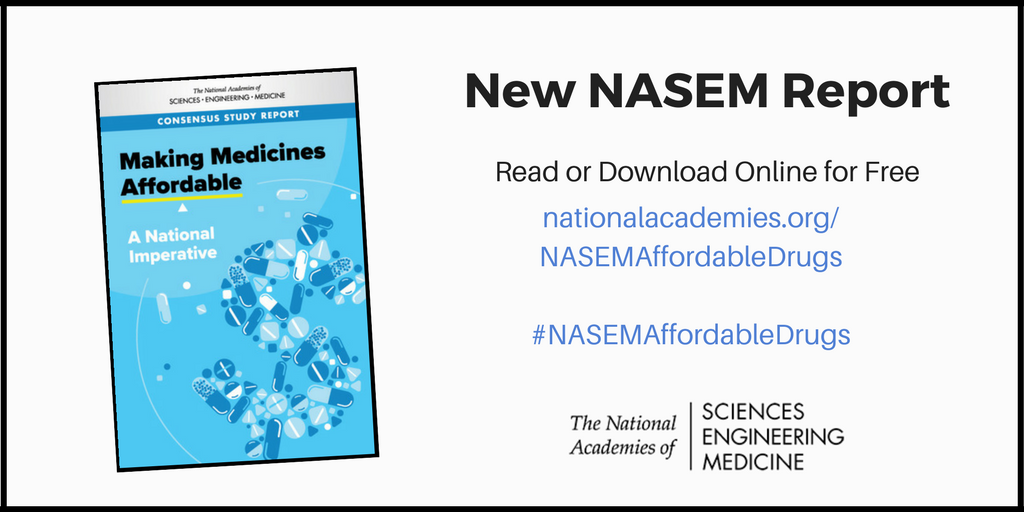 NASEM_Health's tweet photo. New! #NASEMAffordableDrugs report on ensuring patient access to #affordabledrug therapies. Download at https://t.co/baRUlnOFUV https://t.co/Dce8JhYT0E
