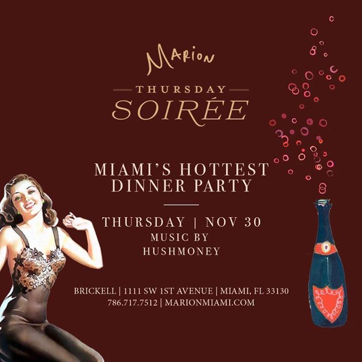Walk our way, it’s that time of the week! Join us for an all new #ThursdaySoirée with beats by Hushmoney. Reservations: marionmiami.com | #MarionMiami