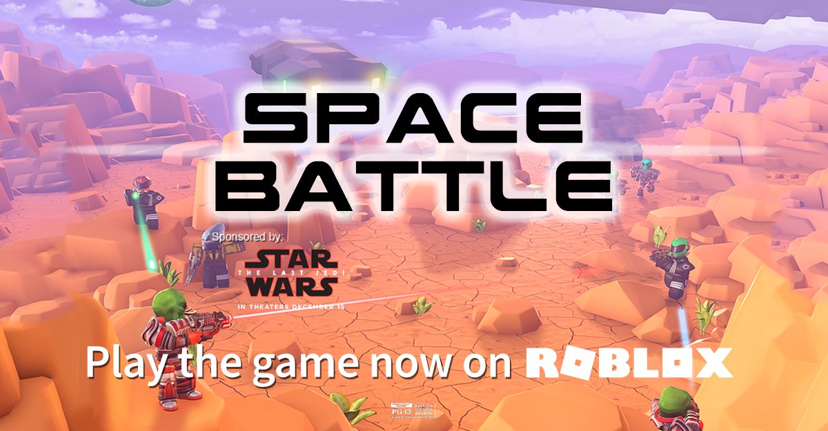 Roblox On Twitter Take To The Stars And Earn Awesome Virtual Prizes In Roblox S All New Space Battle Event Sponsored By Star Wars Thelastjedi In Theaters 12 15 Https T Co Kuuq5ykqpe Https T Co Zpxjooxq3e - roblox space battle games