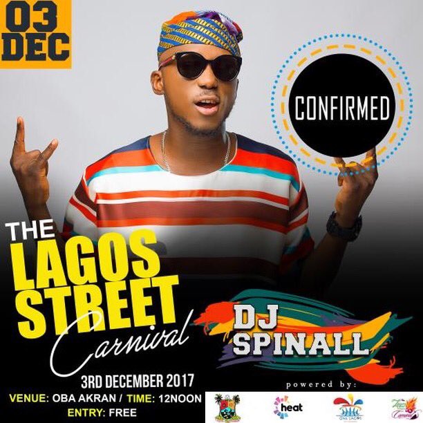 SPINALL's tweet photo. I will be LIVE on the decks #TheLagosStreetCarnival , DEC 3rd , Oba Akran , Lagos ! #LitDecember https://t.co/ggPnjh5Bbh